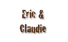 Eric &
Claudie