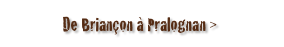 De Briançon à Pralognan >